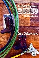 It's Not My First Rodeo 1508611327 Book Cover