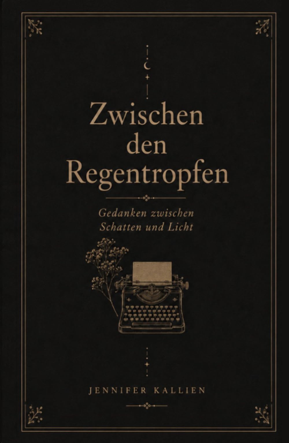 Zwischen den Regentropfen: Gedanken zwischen Schatten und Licht