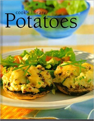 Potatoes (Cook's Library) 075259446X Book Cover