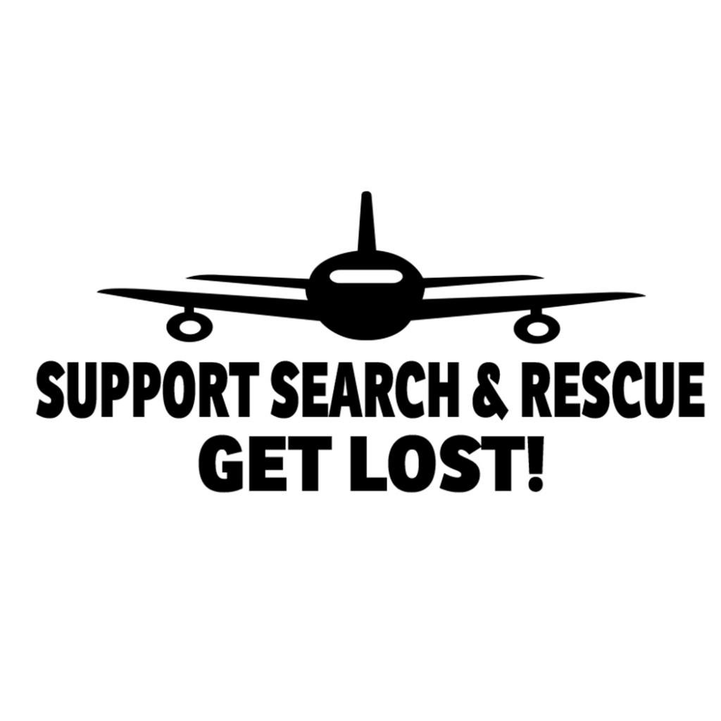 PressFans - Support Search & Rescue GET Lost! Aviation Pilot Decal Sticker