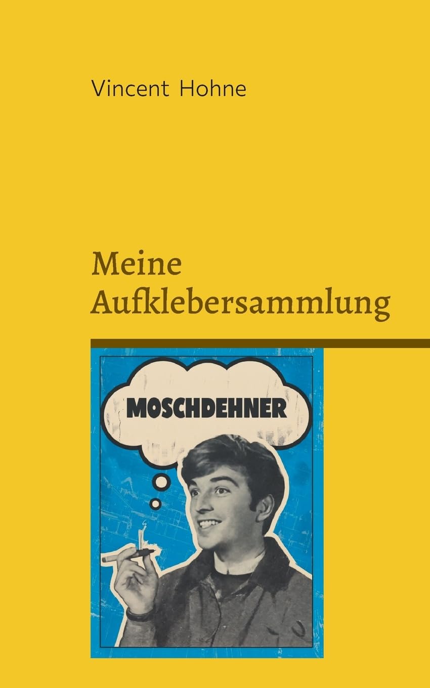 Meine Aufklebersammlung Band 1 l'album street art pour votre salon