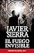 El fuego invisible / The Invisible Fire (Spanish Edition)