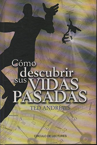 COMO DESCUBRIR SUS VIDAS PASADAS Edit. Año Grs.... 9587091663 Book Cover