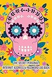  SugarSkull!! Internet Password Logbook Include Space For Password Change Pin Social Media Facebook Email Lined and More Keep Track of Username ... Looks Like a Regular Book (Hidden in Plain