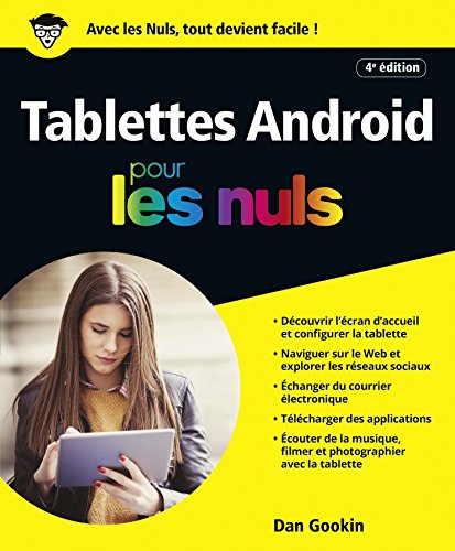 Télécharger Les Tablettes Android, 4e édition Pour les Nuls Francais PDF