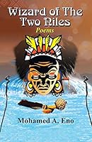 Wizard of the Two Niles : Poems 1490756779 Book Cover