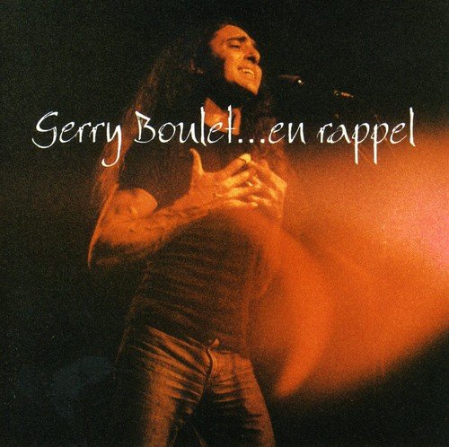 En Rappel [Audio CD] Gerry Boulet