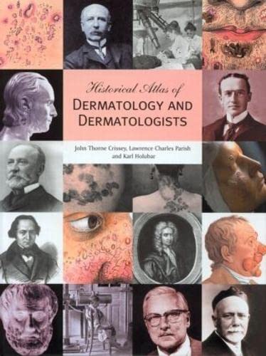 Historical Atlas of Dermatology and Dermatologists      Hardcover – January 4, 2002