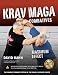 Krav Maga Combatives: Maximum Effect