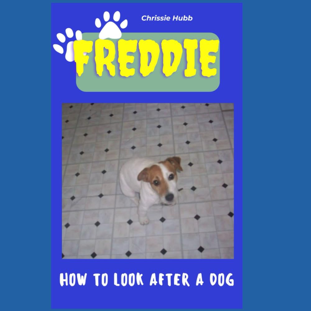 Freddie: How to look after a dog