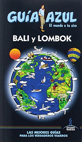 Bali Y Lombok: BALI Y LOMBOK GUÍA AZUL