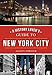 A History Lover's Guide to New York City (History & Guide)