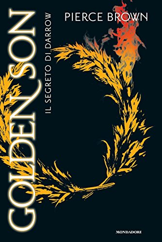 Il segreto di Darrow. Golden Son Il segreto di Darrow. Golden Son