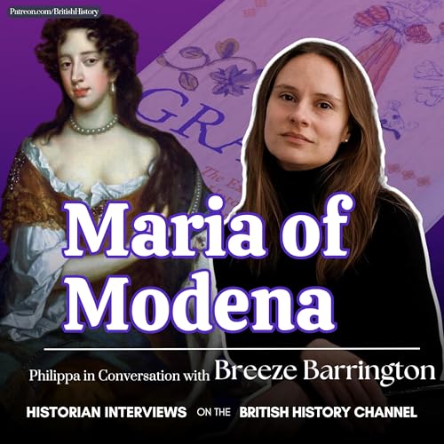 Maria of Modena: Scandal, Faith, and Legacy