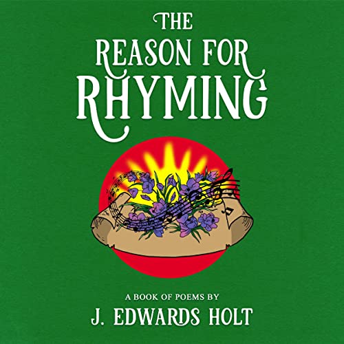 The Reason for Rhyming by J. Edwards Holt episode artwork
