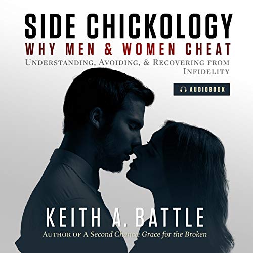 Side Chickology: Why Men &amp;amp; Women Cheat by Keith A. Battle episode artwork