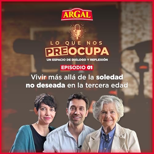 Lo Que Nos Preocupa T2 | Episodio 1 con Abuela de Dragones, Elisabeth Justicia y Marc Calder&oacute;