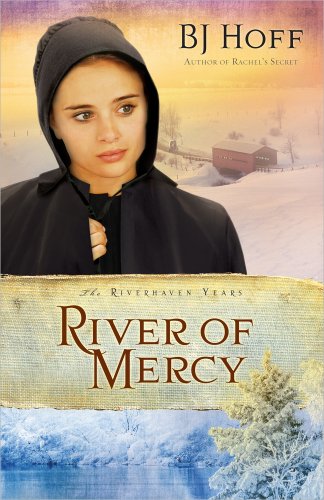 River of Mercy (Riverhaven Years, Book 3) (Volume 3) Paperback – October 1, 2012