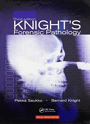 Knight's Forensic Pathology (Saukko, Knight's Forensic Pathology) Knight's Forensic Pathology (Saukko, Knight's Forensic Pathology)