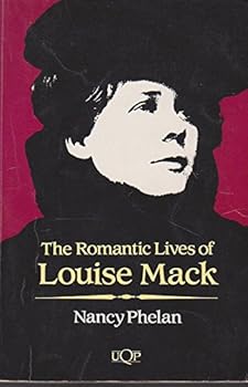 Paperback The romantic lives of Louise Mack Book