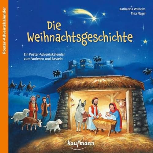 Die Weihnachtsgeschichte: Ein Poster-Adventskalender zum Vorlesen...