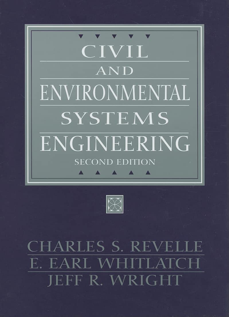Civil and Environmental Systems Engineering (Civil Engineering and Engineering Mechanics Series)
