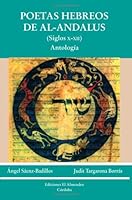 Poetas Hebreos De Al- Andalus/ Hebrew Poets of Al- Andalus: Siglos X- XII (Estudios de cultura hebrea) 8425438713 Book Cover
