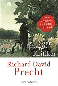 Paperback Jäger, Hirten, Kritiker: Eine Utopie für die digitale Gesellschaft [German] Book