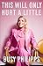 Produktbild This Will Only Hurt a Little: The New York Times Bestseller