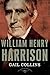 William Henry Harrison: The American Presidents Series: The 9th President,1841