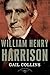 William Henry Harrison: The American Presidents Series: The 9th President, 1841