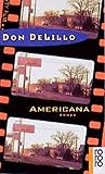 Americana: Roman (rororo / Rowohlts Rotations Romane) - Don DeLillo