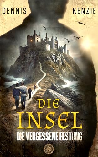 Die Insel: Die vergessene Festung