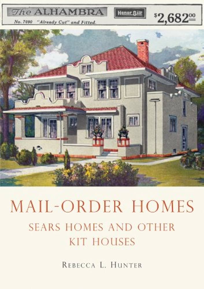 Sears Catalog Houses In 1925 You Could Order A Complete House Kit From
