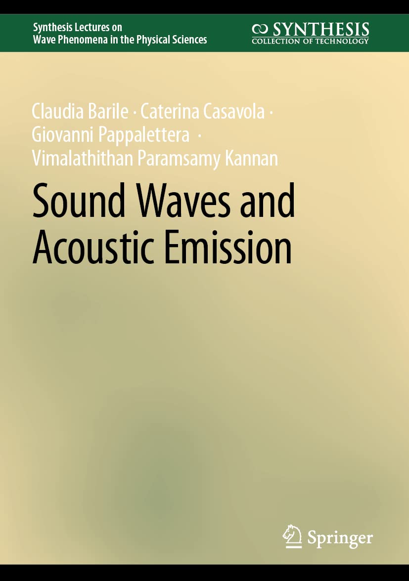 Sound Waves and Acoustic Emission (Synthesis Lectures on Wave Phenomena in the Physical Sciences)