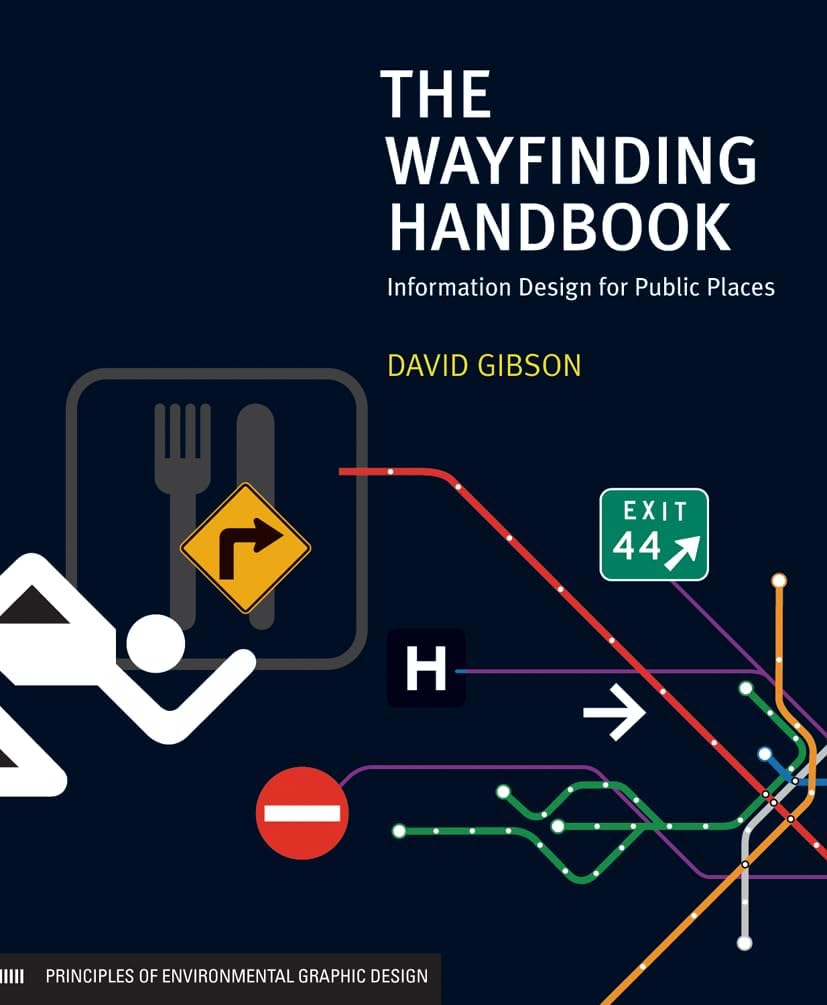 The Wayfinding Handbook: Information Design for Public Places Paperback – January 30, 2009