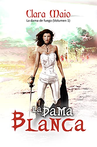 La Dama Blanca: La Dama De Fuego El Caballero Negro N 2 La Dama Blanca: La Dama De Fuego El Caballero Negro N 2