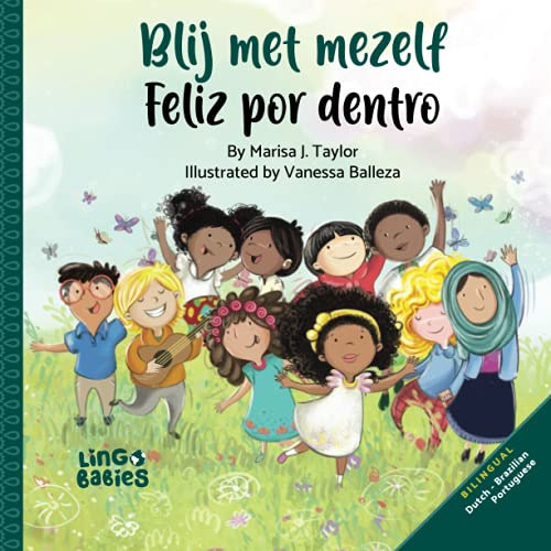 Blij met mezelf / Feliz por dentro: tweetalig kinderboek nederlands portugees/livro infantil bilingue holandês português