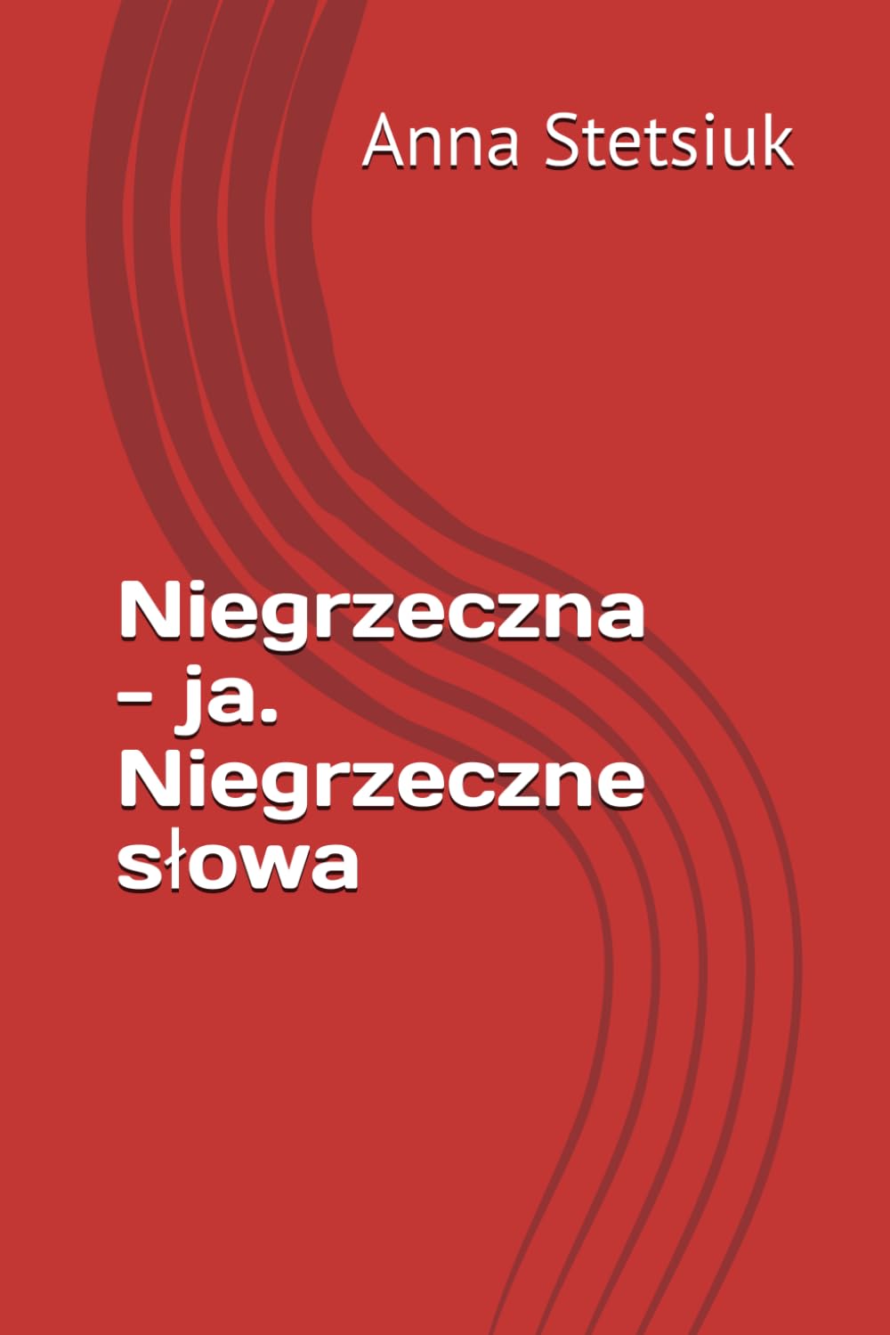 Niegrzeczna - ja. Niegrzeczne słowa