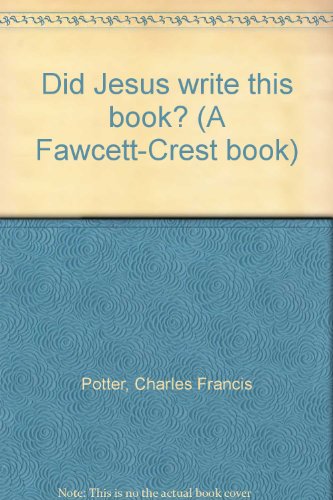Did Jesus write this book? (A Fawcett-Crest book) B0007EPCMA Book Cover