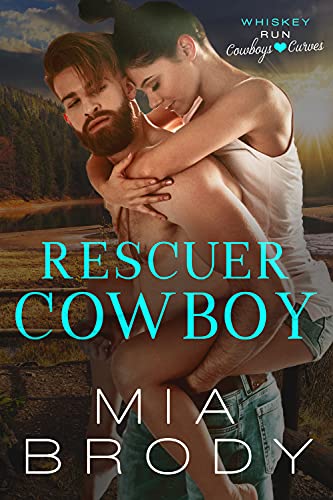Rescuer Cowboy (By: Mia Brody)