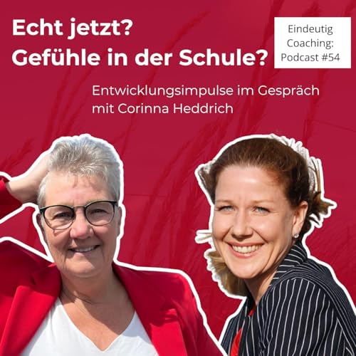 #54 Echt jetzt? Gefühle? In der Schule?