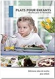  Plats Pour Enfants Recettes pour le Thermomix
