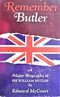 Remember Butler: the story of Sir William Butler 0710028768 Book Cover