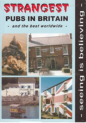 Strangest Pubs in Britain and the Best Worldwide