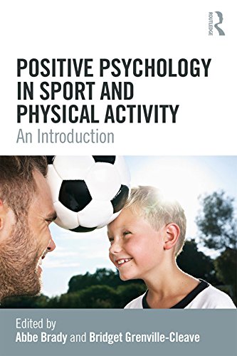 Positive Psychology in Sport and Physical Activity: An Introduction      1st Edition, Kindle Edition
