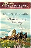 Prairie Courtship (Love Inspired Historical)