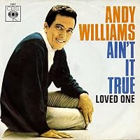 Andy Williams: Ain't It True