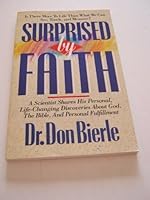 Surprised by Faith Billy Graham Evangel edition by Bierle, Don (1992) Paperback B01181VEBS Book Cover
