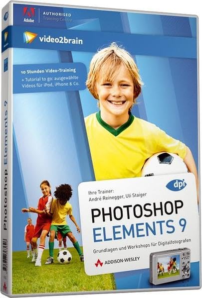 Photoshop Elements 9. Grundlagen und Workshop für Digitalfotografen: Grundlagen und Workshops für Digitalfotografen (AW Videotraining Grafik/Fotografie)